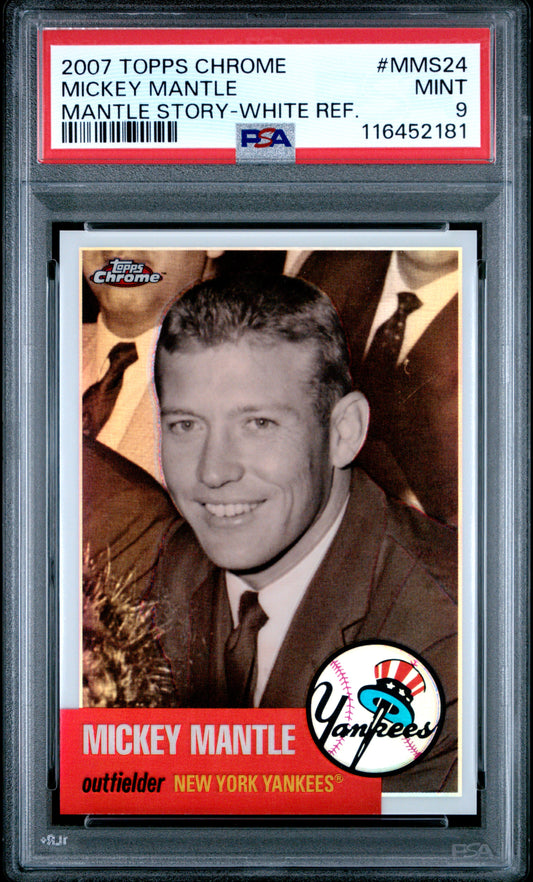 2007 Topps Chrome Mantle Story #MMS24 Mickey Mantle White Refractor PSA 9