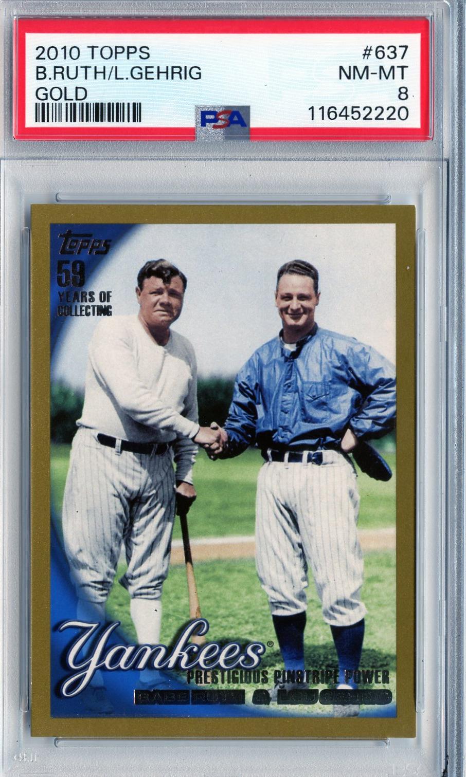 2010 Topps #637 Babe Ruth / Lou Gehrig CL, CPC, SN2010 Gold PSA 8