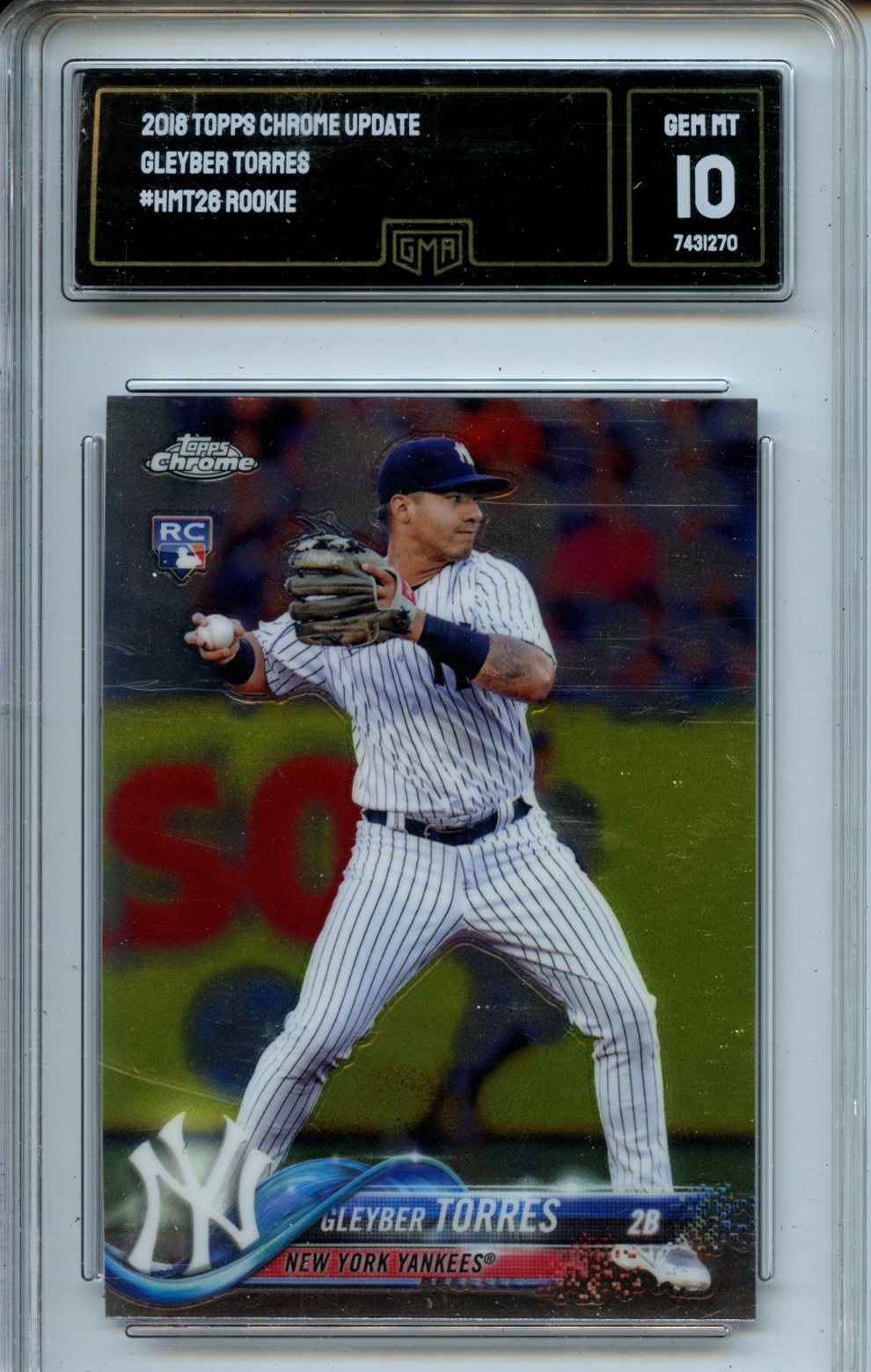 2018 Topps Chrome Update #HMT26 Gleyber Torres RC GMA 10